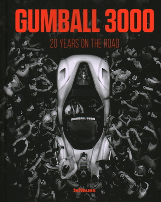 Gumball 3000: 20 Years on the Road - teNeues (Editor)