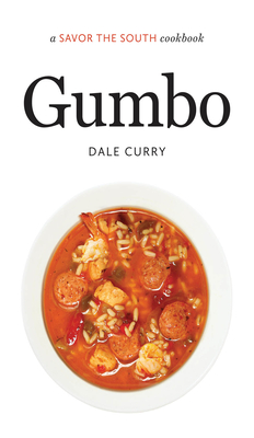 Gumbo: A Savor the South Cookbook - Curry, Dale