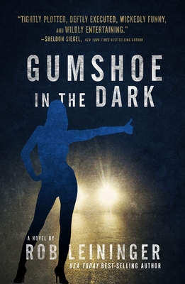 Gumshoe in the Dark: Volume 5 - Leininger, Rob