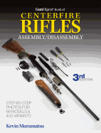 Gun Digest Book of Centerfire Rifles Assembly/Disassembly