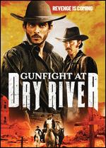Gunfight at Dry River - Daniel Simpson