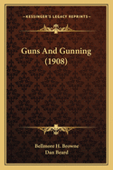 Guns And Gunning (1908)