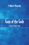 Guns of the Gods: A Story of Yasmini's Youth