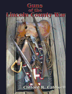 Guns of the Lincoln County War