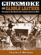 Gunsmoke and Saddle Leather: Firearms in the Nineteenth-Century American West