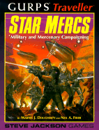 Gurps Traveller Star MERCS: Military and Mercenary Campaigning