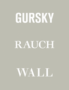 Gursky, Raunch, Wall