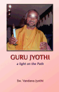 Guru Jyothi: A Light on the Path