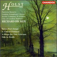 Gustav Holst: Choral Works - Patricia Rozario (soprano); Joyful Company of Singers (choir, chorus); Richard Hickox (conductor)