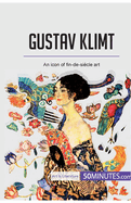 Gustav Klimt: An icon of fin-de-si?cle art