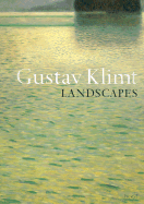 Gustav Klimt: Landscapes - Koja, Stephan (Editor), and Klimt, Gustav