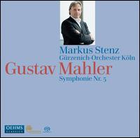 Gustav Mahler: Symphonie Nr. 5 - Grzenich Orchestra of Cologne; Markus Stenz (conductor)