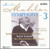 Gustav Mahler: Symphony No. 3 - Marjorie Thomas (contralto); Bavarian Radio Chorus (choir, chorus); Bavarian Radio Symphony Orchestra;...