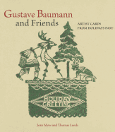 Gustave Baumann and Friends: Artists Cards from Holidays Past