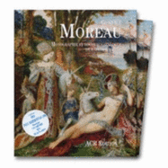 Gustave Moreau: Monographie Et Nouveau Catalogue de L'Uvre Acheve - Mathieu, Pierre-Louis