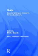 Gusto: Essential Writings in Nineteenth-Century Gastronomy