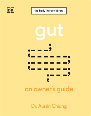 Gut: An Owner's Guide - Chiang, Austin