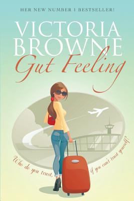 Gut Feeling - Browne, Victoria