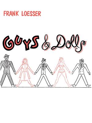 Guys and Dolls - Loesser, Frank (Composer)