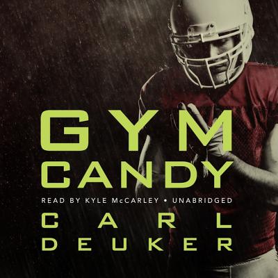 Gym Candy Lib/E - Deuker, Carl, and McCarley, Kyle (Read by)