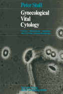 Gynecological vital cytology: function, microbiology, neoplasia;  atlas of phase-contrast microscopy.