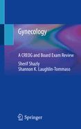 Gynecology: A Creog and Board Exam Review