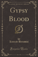 Gypsy Blood (Classic Reprint)