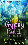 Gypsy Gold: A Paranormal Women's Fiction Novel: (Poppy's Potions)