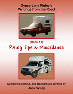 Gypsy Jane Finley's Writings from the Road: RVing Tips & Miscellanea: (Book 11)