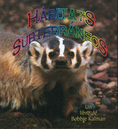 Hbitats Subterrneos (Underground Habitats)