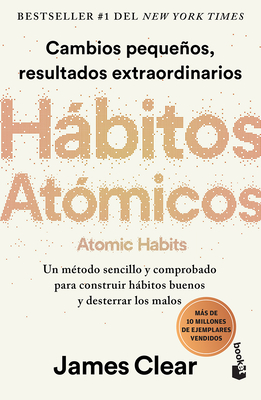Hbitos At?micos / Atomic Habits (Spanish Edition) - Clear, James
