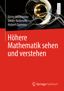 Hhere Mathematik sehen und verstehen