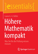 Hhere Mathematik Kompakt: Was Sie F?r Die Pr?fung Wissen M?ssen