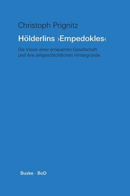 Hlderlins Empedokles - Prignitz, Christoph