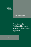 H-control for Distributed Parameter Systems: A State-Space Approach