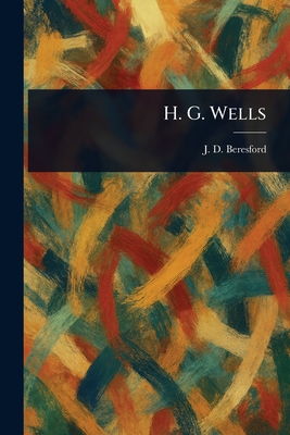 H. G. Wells - Beresford, J D (John Davys)