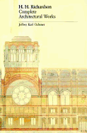 H. H. Richardson: Complete Architectural Works