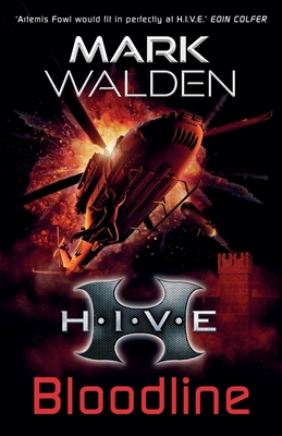 H.I.V.E. 9: Bloodline - Walden, Mark