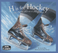 H Is for Hockey: An NHL Alumni Alphabet
