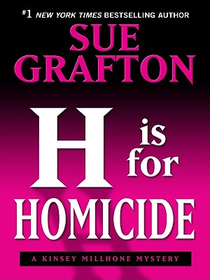 H Is for Homicide - Grafton, Sue