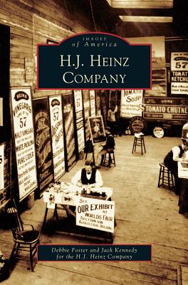 H. J. Heinz Company - Foster, Debbie, and Kennedy, Jack