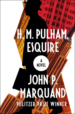 H. M. Pulham, Esquire - Marquand, John P