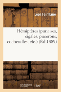 H?mipt?res (Punaises, Cigales, Pucerons, Cochenilles, Etc.)