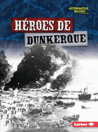 H?roes de Dunkerque (Heroes of Dunkirk)