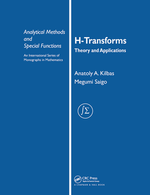 H-Transforms: Theory and Applications - Kilbas, Anatoly A.