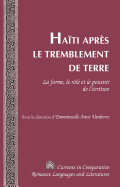 Hati aprs le tremblement de terre: La forme, le rle et le pouvoir de l'criture