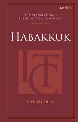 Habakkuk (Itc) - Duby, Steven J, and Allen, Michael (Editor), and Swain, Scott R (Editor)