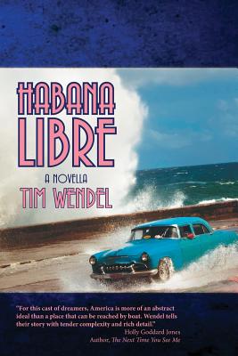 Habana Libre - Wendel, Tim