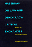 Habermas on Law and Democracy: Critical Exchanges Volume 6