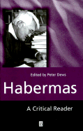 Habermas - Dews, Peter (Editor)